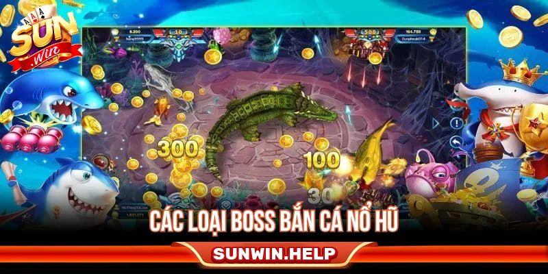 Bắn Cá Nổ Hũ - Cách Săn Jackpot Và Quản Lý Đạn Các loại cá và boss thường gặp trong bắn cá nổ hũ