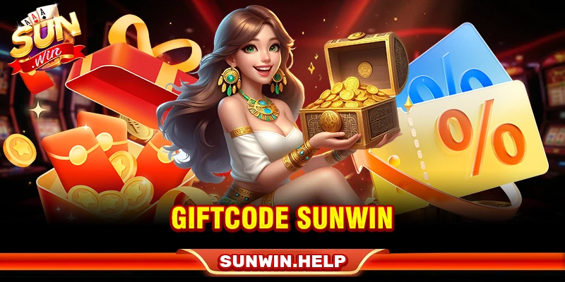 Giftcode Sunwin - Cách Nhận, Nhập Code Và Kiểm Tra Thưởng Giftcode SUNWIN